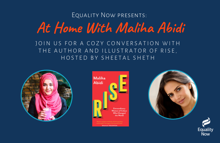 Equality Now At Home With RISE author and illustrator Maliha Abidi X Sheetal Sheth